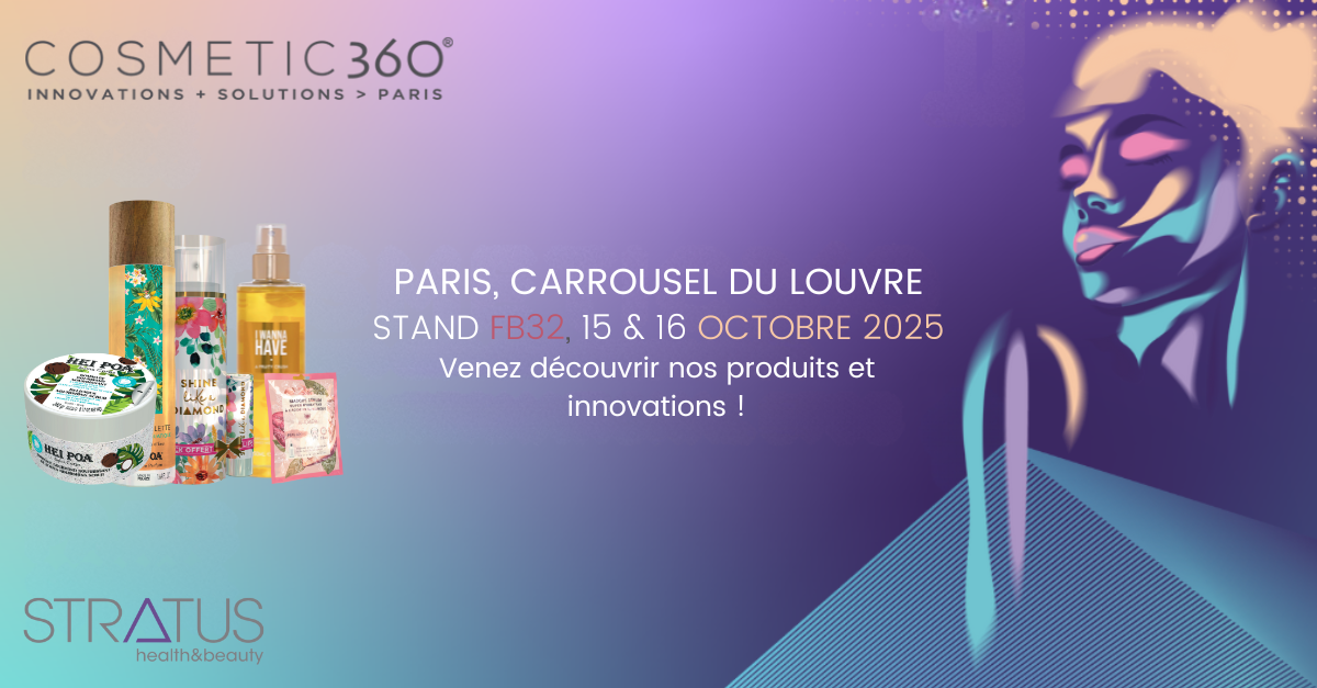 Cosmetic 360, Carrousel du Louvre Paris, 15-16 octobre 2025, stand FB32 Stratus Packaging
